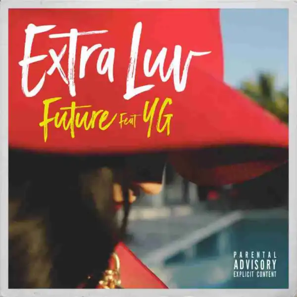 Instrumental: Future - Extra Luv Ft YG